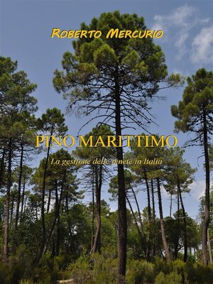 cover image of Pino marittimo. La gestione delle pinete in Italia